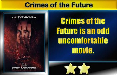 Crimes of the Future (2022) Movie Review