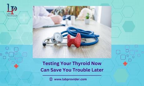 Understanding Your Thyroid: How Testing Keeps You in Control