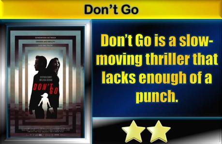 Don’t Go (2018) Movie Review