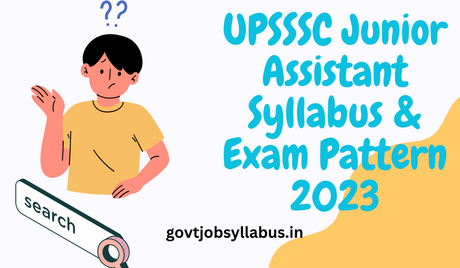 UPSSSC Junior Assistant Syllabus 2023