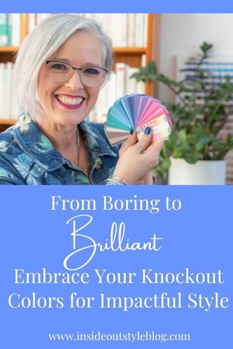 From Boring to Brilliant: Embrace Your Knockout Colors for Impactful Style