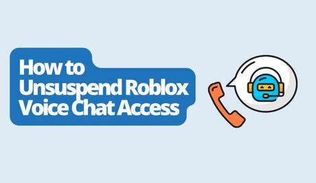 How to Unsuspend Roblox Voice Chat Access