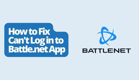 How to Fix Can't Log in to Battle.net App