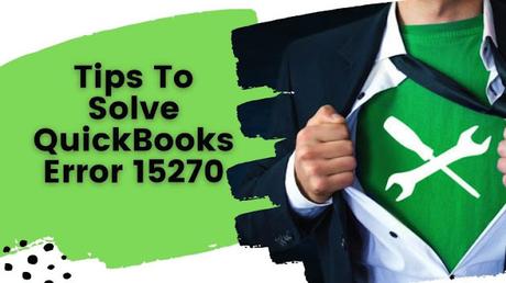 Quickbooks error 15270 Quickbooks error code 15270