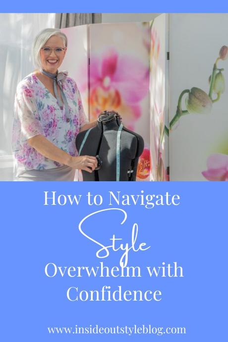 How to navigate style Overwhelm with Confidence