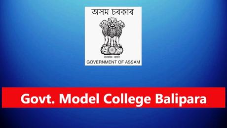 Government Model College Balipara Recruitment – 12 Assistant Professor Posts