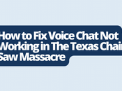 Voice Chat Working Texas Chain Massacre