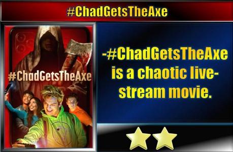 #ChadGetstheaxe (2022) Movie Review