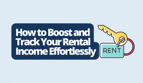 How to Boost and Track Your Rental Income Effortlessly