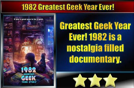 Greatest Geek Year Ever! 1982 (2023) Frightfest 2023 Movie Review