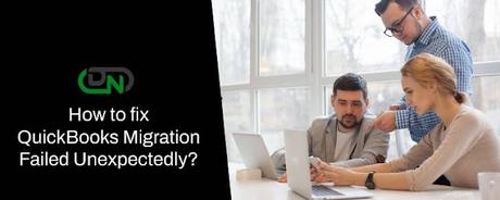 quickbooks migration failed unexpectedly quickbooks migration failed unexpectedly