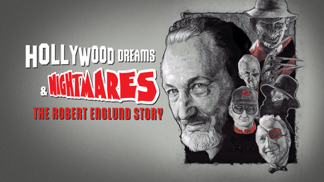 Hollywood Dreams & Nightmares: The Robert Englund Story – Release News