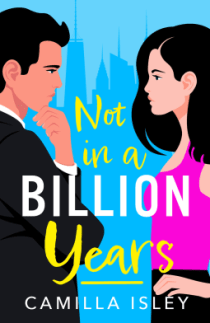 Book Review – ‘Not In A Billion Years’ by Camilla Isley