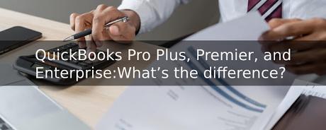 QuickBooks Pro Plus, Premier & Enterprise