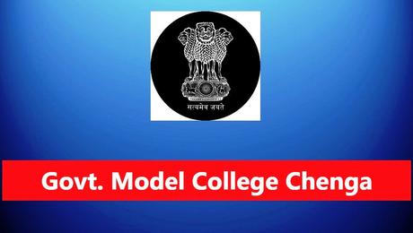 Govt. Model Women College Chenga Recruitment – 12 Posts