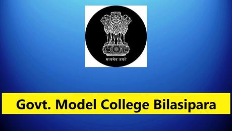 Govt. Model Women College Bilasipara Recruitment – 12 Posts