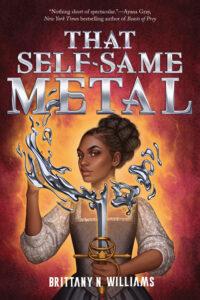 Shakespeare, Fae, and Orisha: That Self-Same Metal by Brittany N. Williams