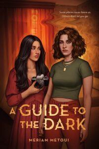 A Quiet & Queer YA Horror Story: A Guide to the Dark by Meriam Metoui