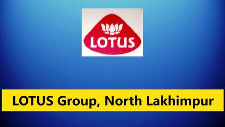 LOTUS Group North Lakhimpur Recruitment – 2 Posts
