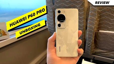 Discover Huawei P60 Pro Specifications: Unveiling the Powerhouse Smartphone