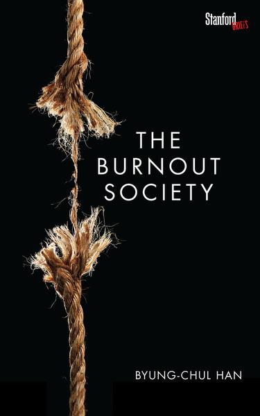 BOOKS & MORE BOOKS - THE BURNOUT SOCIETY BY BYUNG-CHUL HAN