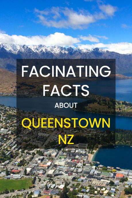 10 Fascinating Facts About Queenstown, New Zealand