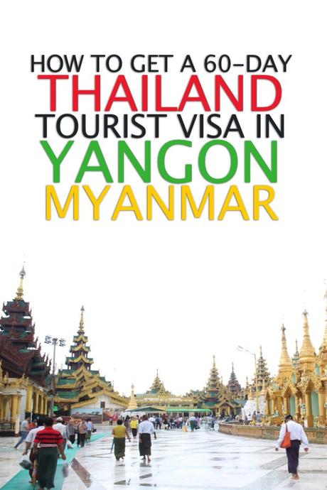 Get a 60-Day Thai Visa in Yangon – Visa Run Thailand Guide