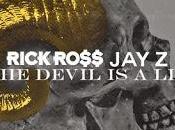 Rick Ross Featuring Jay-Z "The Devil Lie"
