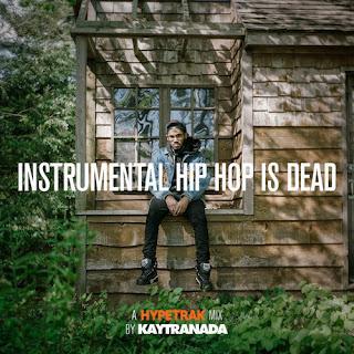 Kaytranada - Hip Hop Is Dead Mix