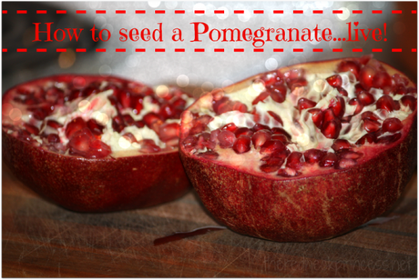 How to seed a pomegranate...llive