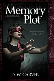 THE MEMORY PLOT BY D.W. CARVER