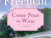 Come Pour Wine Cynthia Freeman
