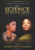 The Science of Black Hair + Audrey Davis-Sivasothy