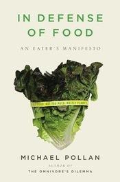 cover of In Defense of Food by Michael Pollan
