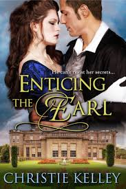 ENTICING THE EARL BY CHRISTINE KELLEY