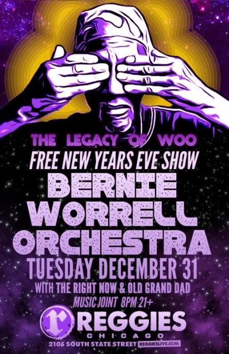 NYE @ Reggies in Chicago: Bernie Worrell Orchestra + The Right Now + Old Grand Dad