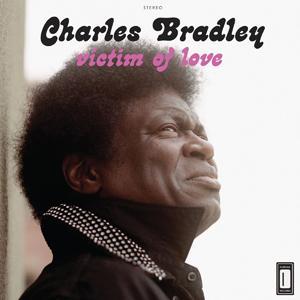 charles bradley_victim of love