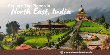 Explore Top Places in North East, India