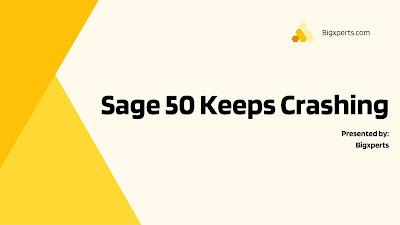 Sage 50 Crashes Sage 50 Crashes