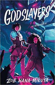 Mechanized Deities and Queer Perseverance: Godslayers by Zoe Hana Mikuta