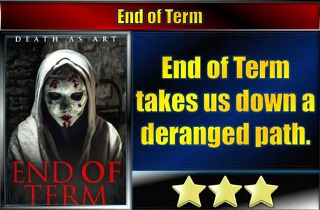 End of Term (2023) Movie Review