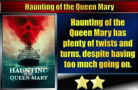 Haunting of the Queen Mary (2023) Movie Review