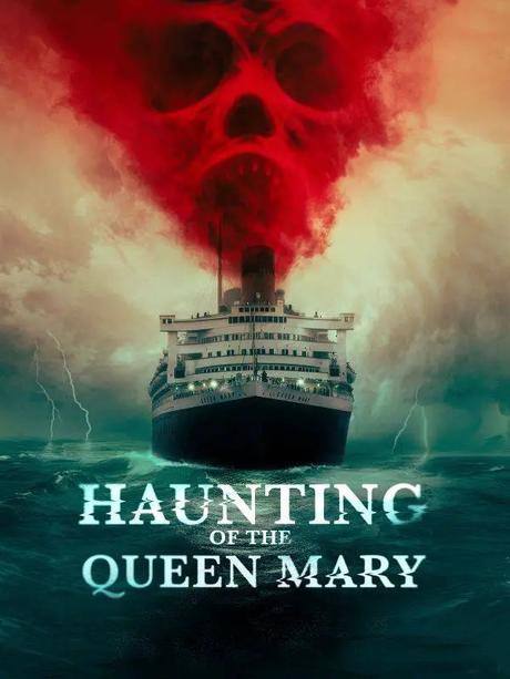 Haunting of the Queen Mary (2023) Movie Review