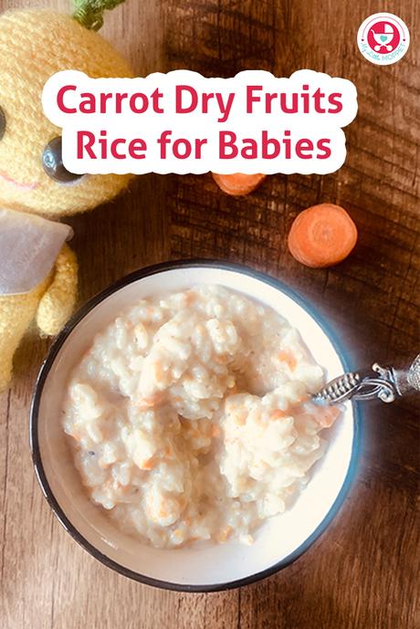 As parents, we always aim to offer our babies optimal nutrition to support their growth and health. carrot dry fruits rice is a best solution for this..