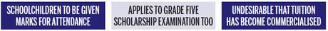Daily school attendance a must to pass examinations Daily school attendance a must to pass examinations