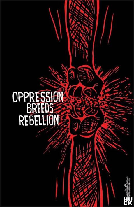 Oppression Breeds Rebellion