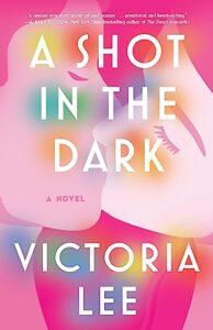 A Queer M/F Romance of Healing and Reconciliation: A Shot in the Dark by Victoria Lee