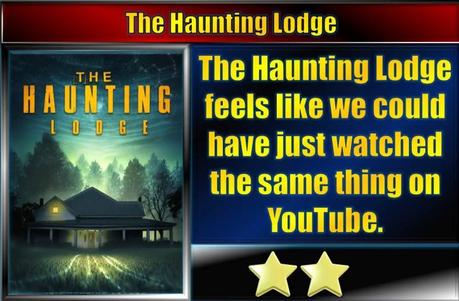 The Haunting Lodge (2023) Movie Review