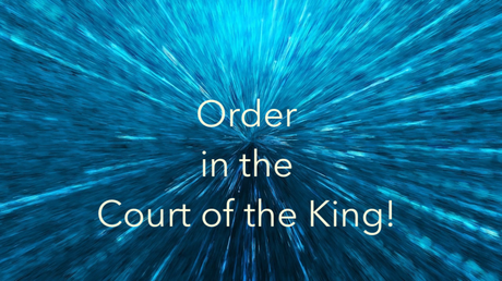Order in the Court of the King! (What Jesus Finished)