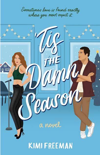 Book Review – ‘’Tis The Damn Season’ by Kimi Freeman